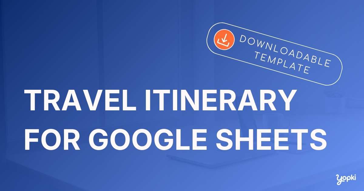 travel itinerary template google sheets